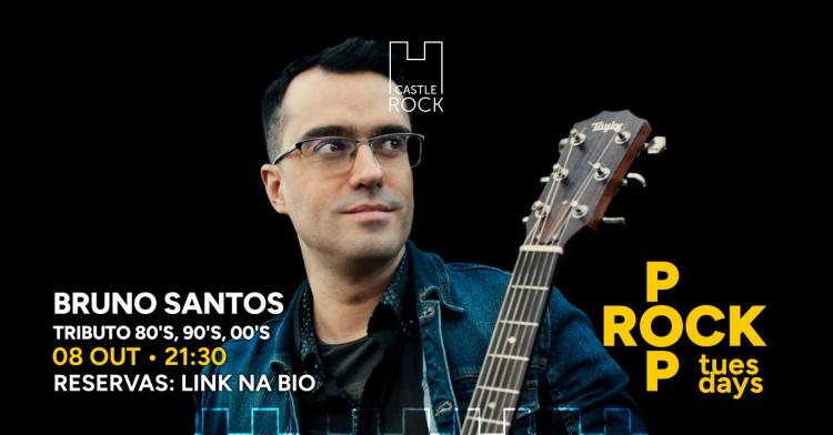 Bruno Santos - Pop-Rock Tuesdays @CastleRock 