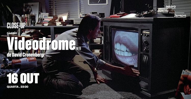 Videodrome | Close-Up 9.0