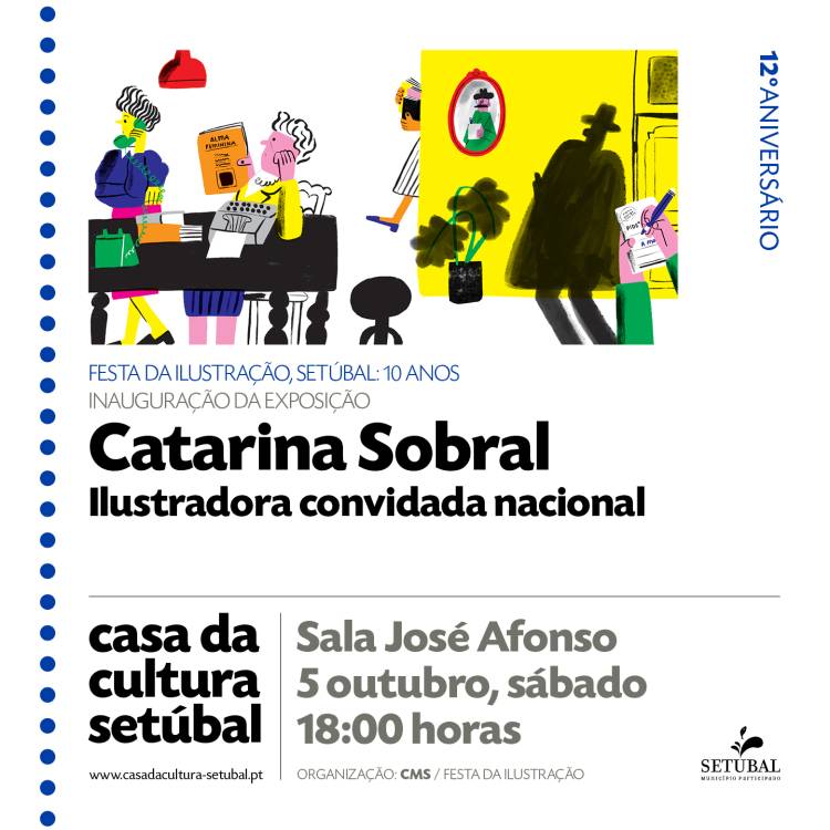 FESTA DA ILUSTRAÇÃO 'É PRECISO FAZER UM DESENHO?' - CATARINA SOBRAL - ILUSTRADORA CONVIDADA NACIONAL