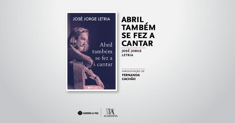 Apresentação de «Abril Também se Fez a Cantar»