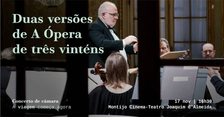 Duas versões de A Ópera de três vinténs | São Carlos no Montijo