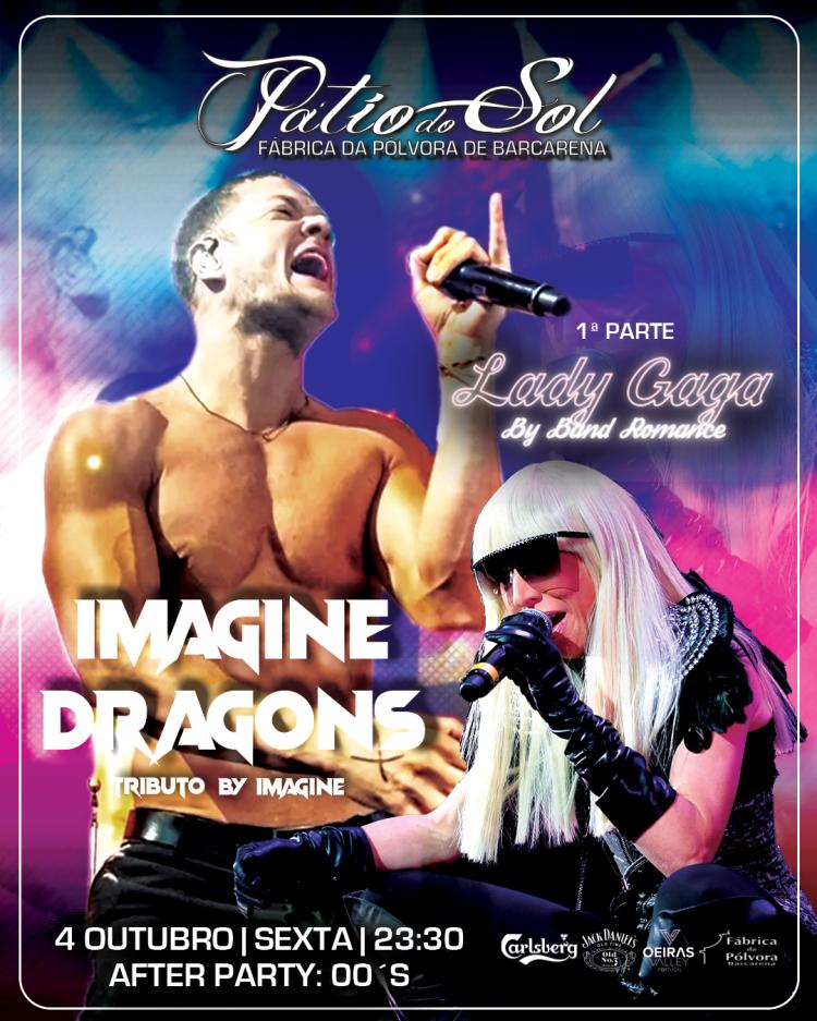 Imagine - Trib. Imagine Dragons | 1ª Parte: Trib. Lady Gaga | After Party: 80´s & 90´s