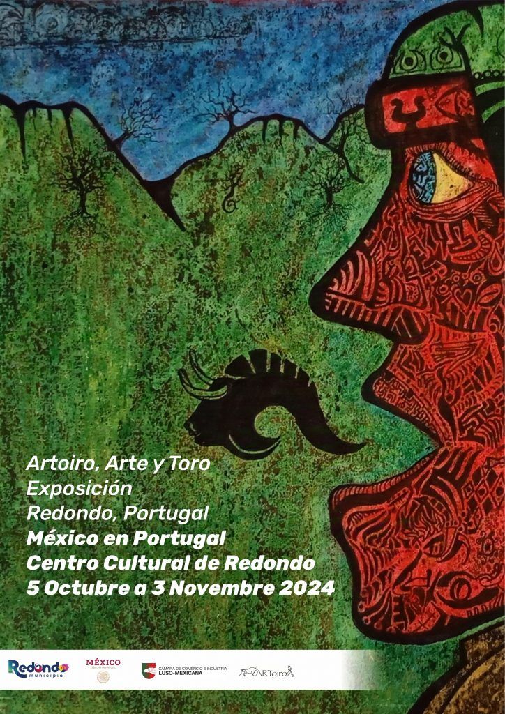 Exposição “Artoiro, Arte y Toro – Redondo, Portugal – México em Portugal” | CCR | de 05 de outubro a 03 de novembro