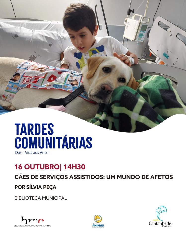 Tardes Comunitárias Cães de serviços assistidos: um mundo de afetos, por Sílvia Peça