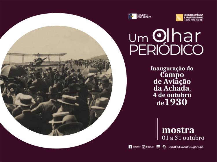 Um Olhar Periódico | Inauguração do Campo de Viação da Achada, 4 de outubro de 1930