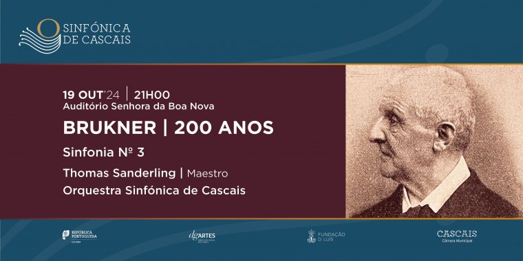 Anton Bruckner - 200 anos | Concerto pela Orquestra Sinfónica de Cascais