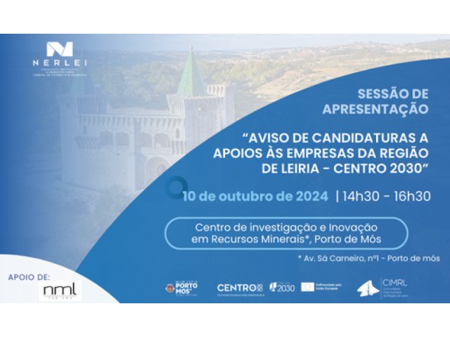 Sessão de apresentação do Aviso de Candidaturas a Apoios às Empresas da Região de Leiria | Centro 2030