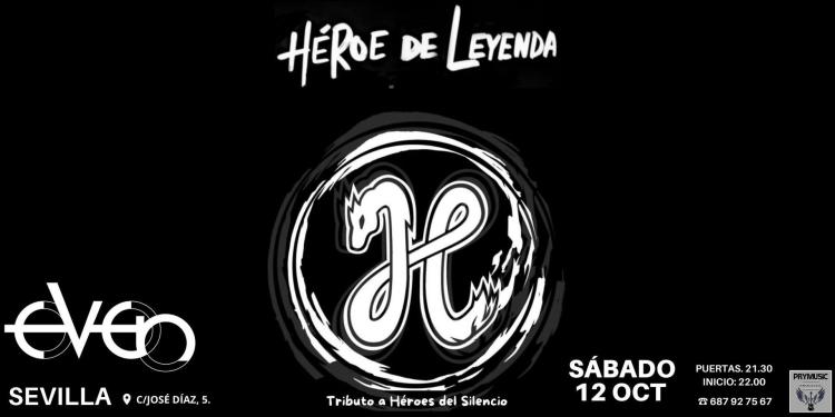 Héroe de Leyenda en Sevilla - Homenaje a Héroes del Silencio