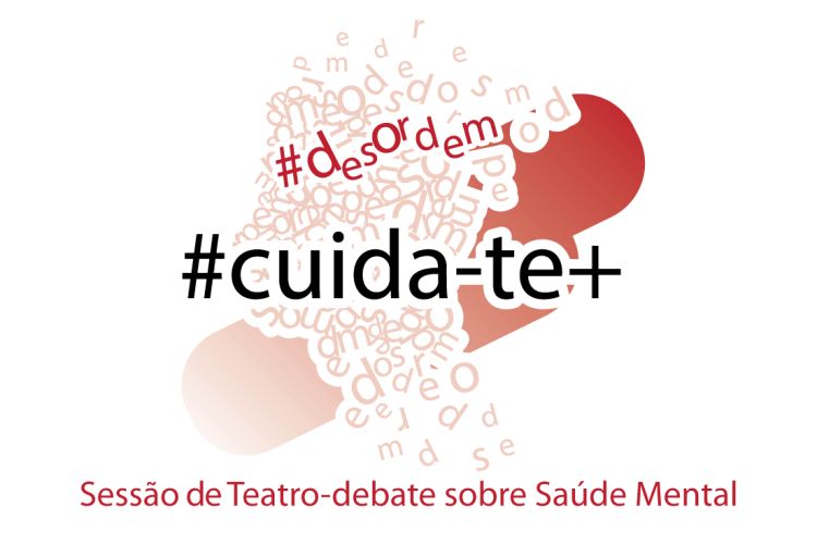 Sessão Teatro-debate sobre Saúde Mental – # Desordem