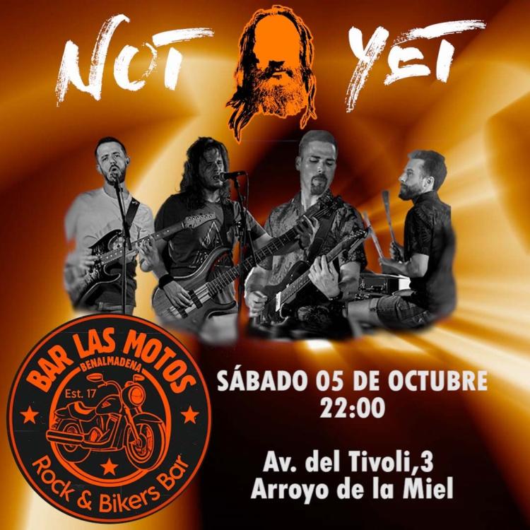 NOT YET en El Bar de las Motos