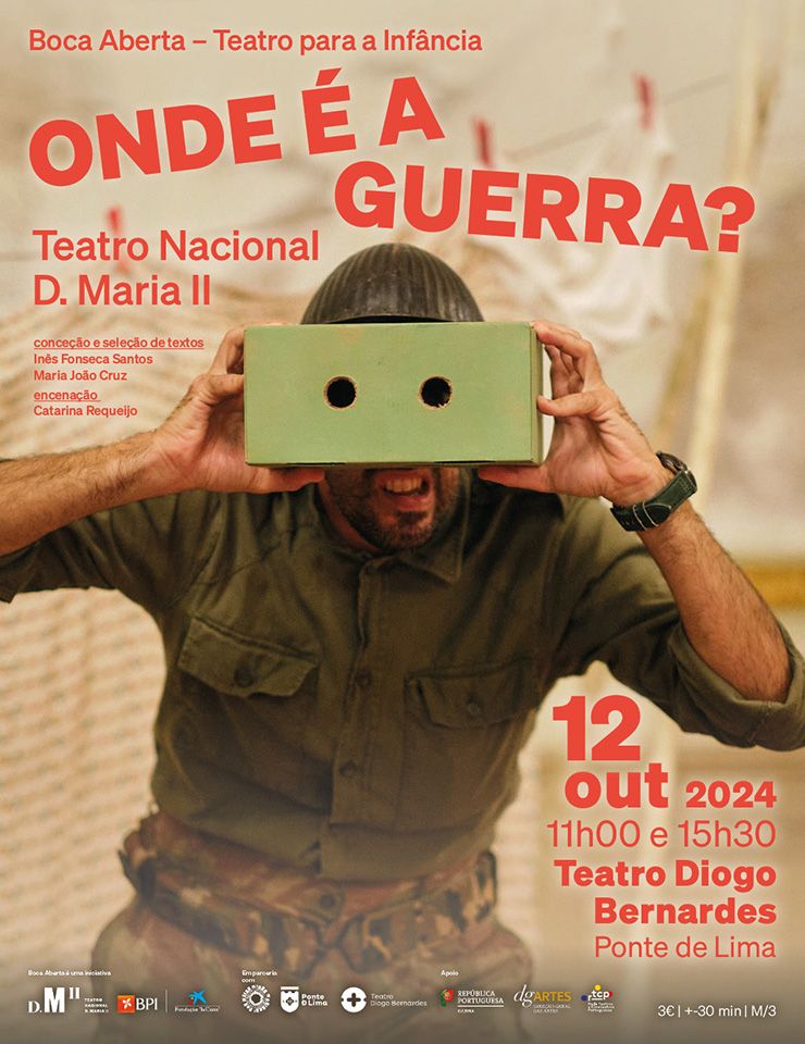 'Onde é a Guerra?' | Teatro Nacional D. Maria II | Tearo Diogo Bernardes - Ponte de Lima