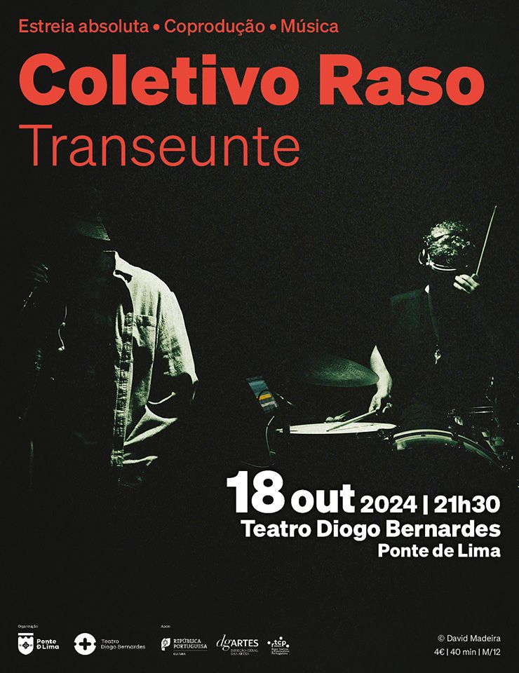 'Transeunte' Coletivo Raso | Teatro Diogo Bernardes - Ponte de Lima