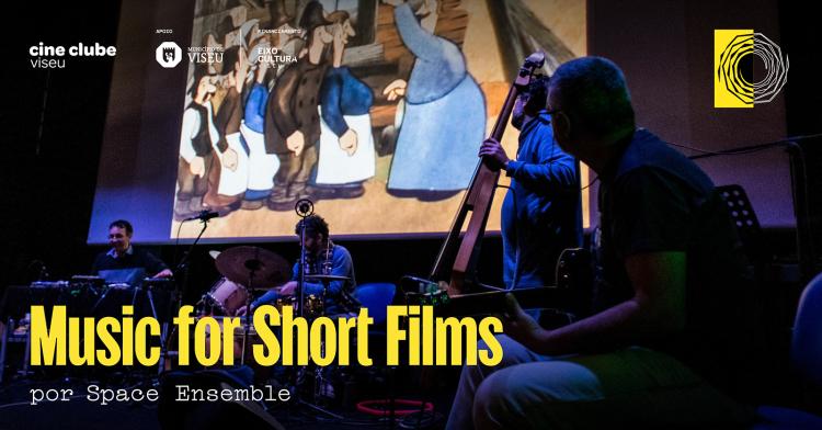 Music For Short Films | Teatro Viriato