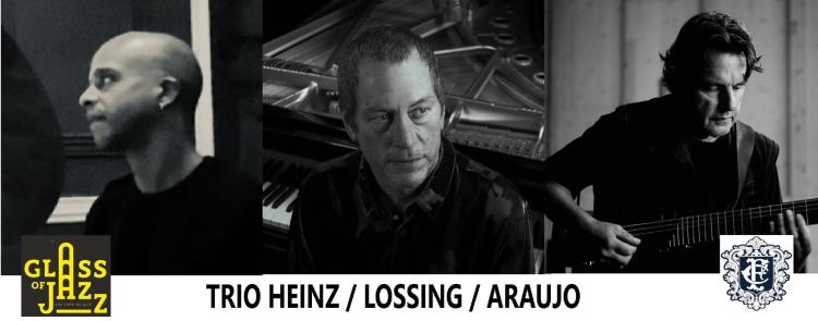 GLASS OF JAZZ - TRIO HEINZ / LOSSING / ARAUJO