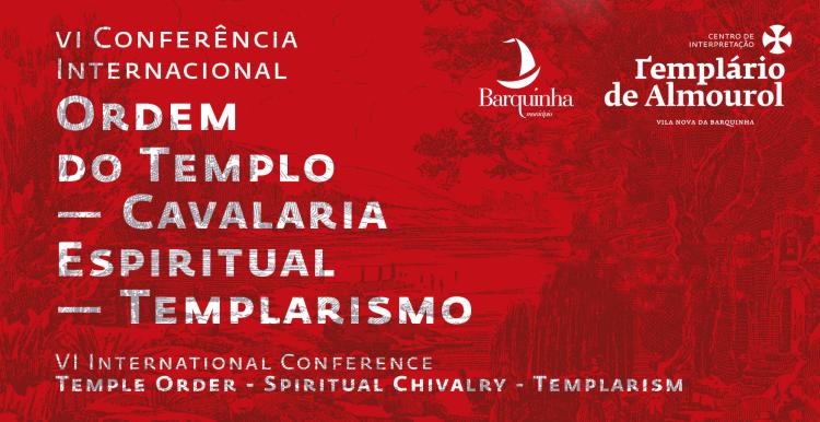 VI Conferência Internacional 'Ordem do Templo, Cavalaria Espiritual, Templarismo'