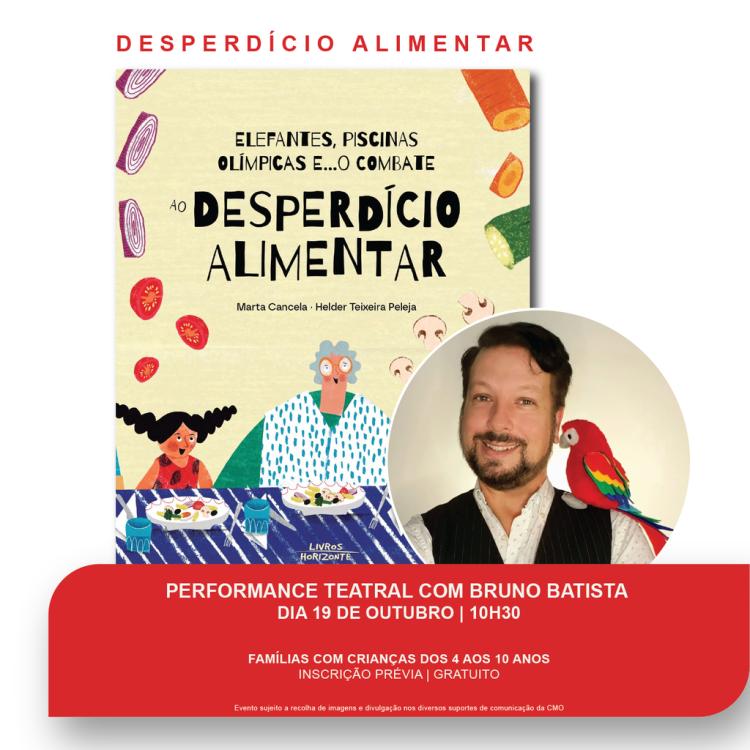 DESPERDÍCIO ALIMENTAR | Performance teatral com Bruno Batista