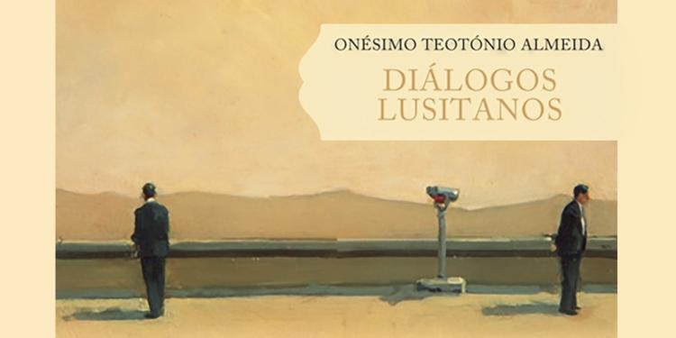 Diálogos Lusitanos - Onésimo Teotónio Almeida