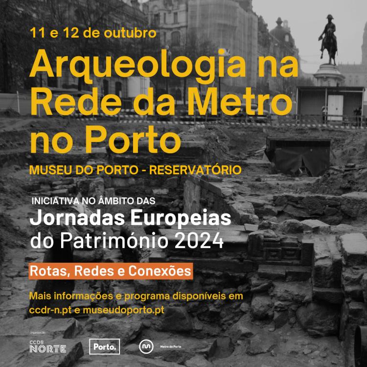 ARQUEOLOGIA NA REDE DE METRO DO PORTO