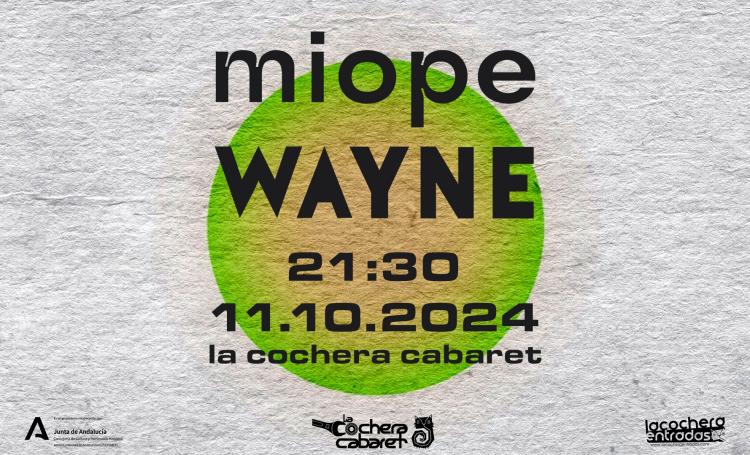 MIOPE Y WAYNE