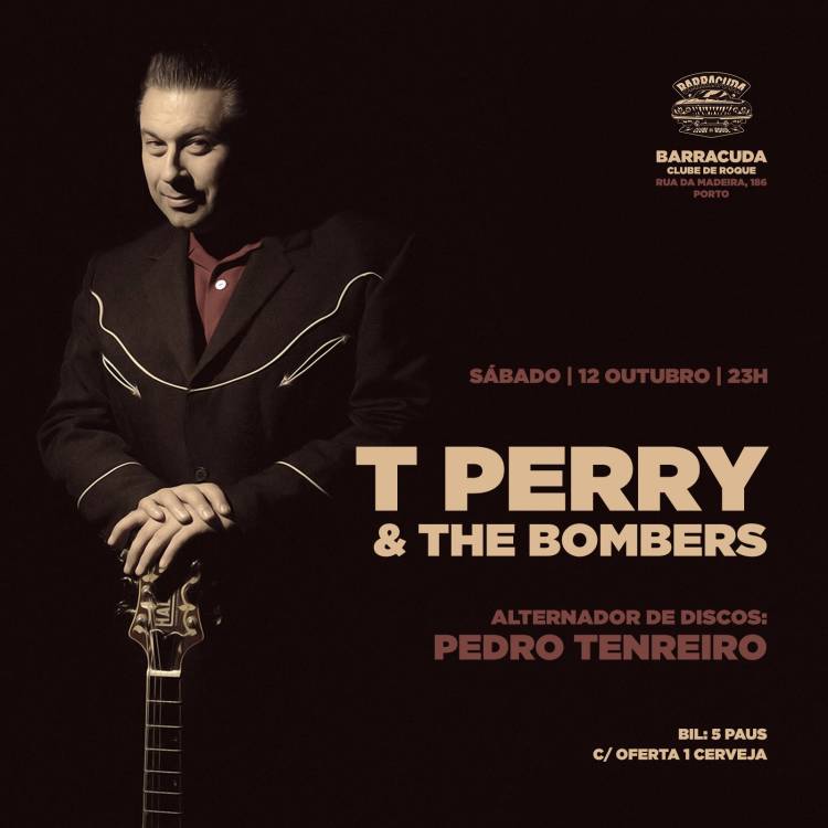 T Perry & The Bombers - Alternador: Pedro Tenreiro