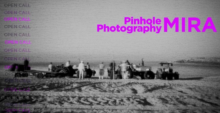 OPEN CALL | MIRA Pinhole Photography 2024