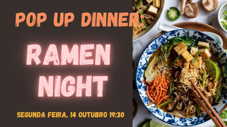 Pop Up dinner: Ramen Night