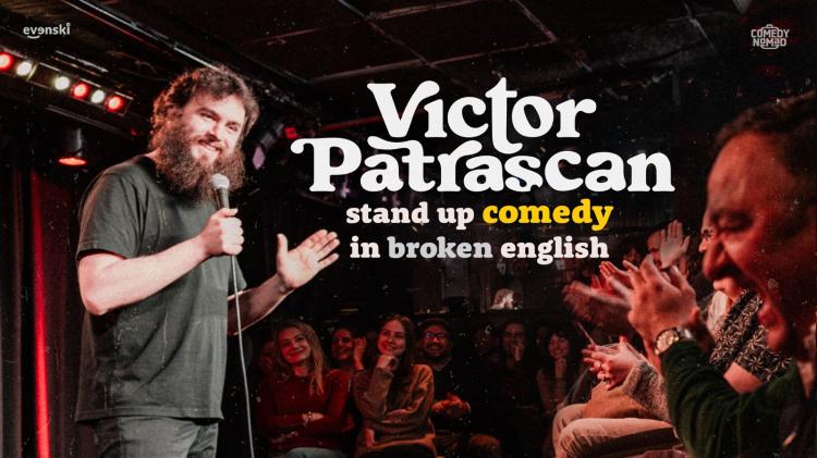 Stand up Comedy in broken English • Victor Patrascan in Porto