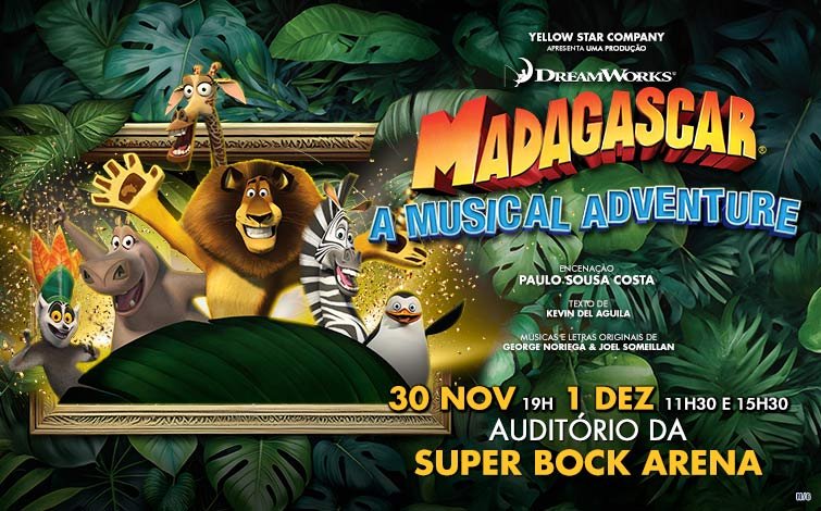 Madagáscar, Uma Aventura Musical - 30 Novembro, 11:30