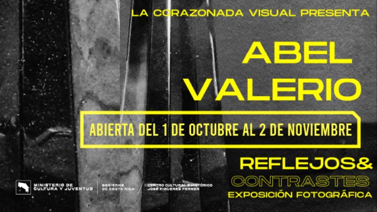 Exposición Fotográfica: Abel Valerio | Centro Cultural e Histórico José Figueres Ferrer