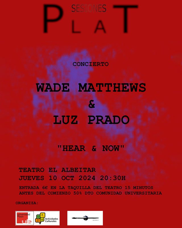 WADE MATTHEWS & LUZ PRADO «HEAR & NOW». El Albéitar