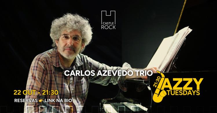 Carlos Azevedo Trio - Jazzy Tuesdays @CastleRock