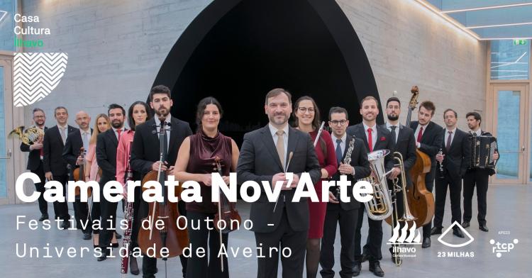 Camerata Nov’Arte // Festivais de Outono - Universidade de Aveiro