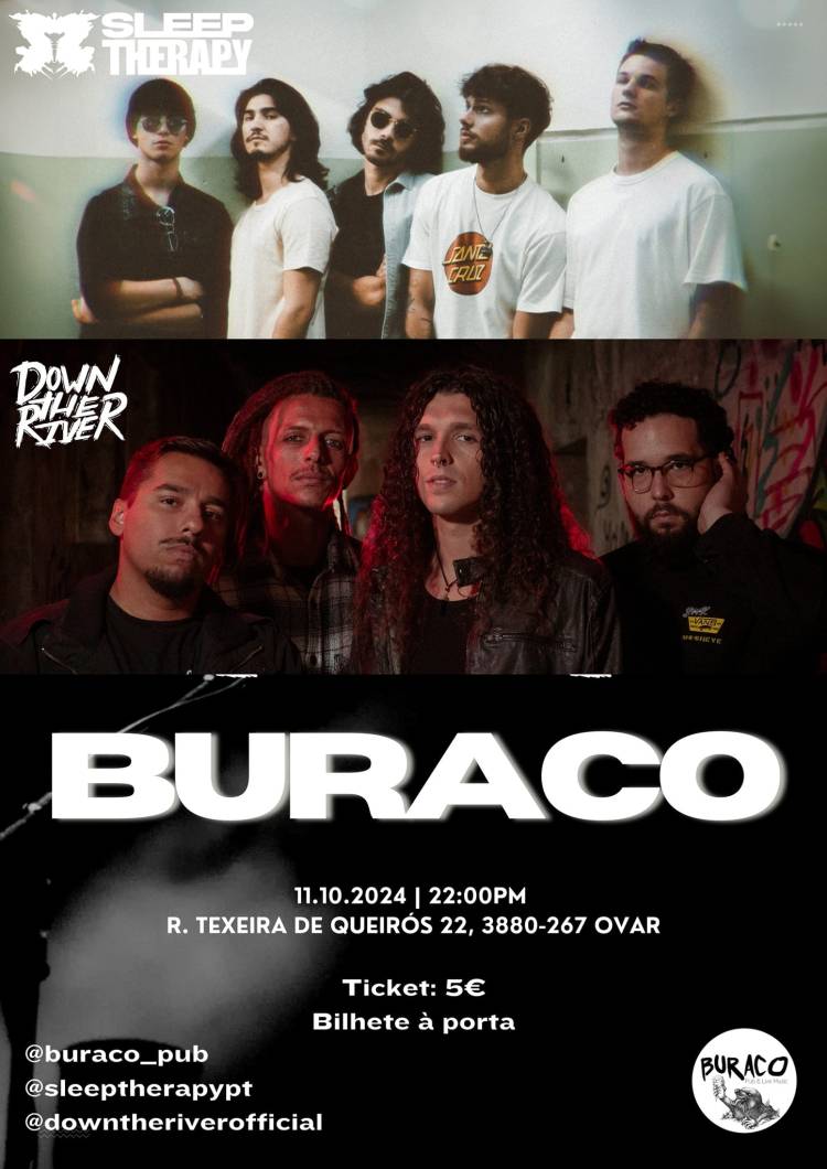 SLEEP THERAPY + DOWN THE RIVER @ BURACO