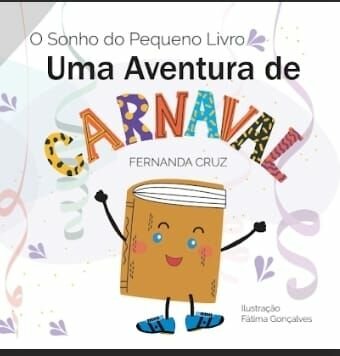 Apresentação do conto infantil “O Sonho do Pequeno Livro, Uma Aventura de Carnaval”