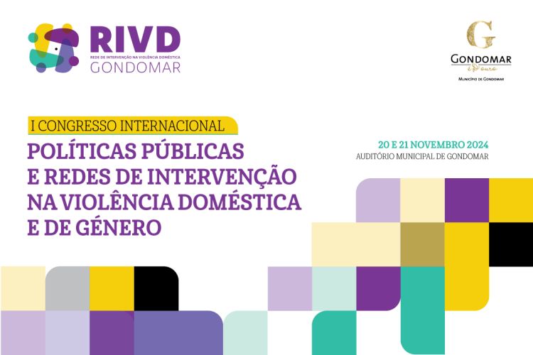 I Congresso Internacional sobre Políticas Públicas e Redes de Intervenção na Violência Doméstica e de Género