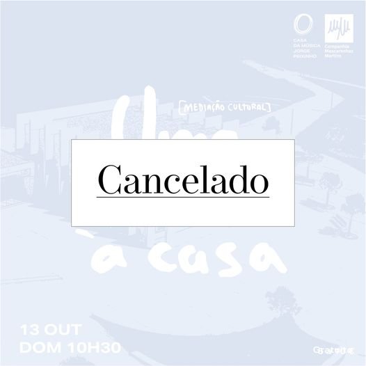 Uma volta à casa [mediação cultural]- CANCELADO