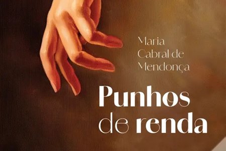 APRESENTAÇÃO LIVRO - Escrita com(n) vida: 'Punhos de Renda' de Maria Mendonça