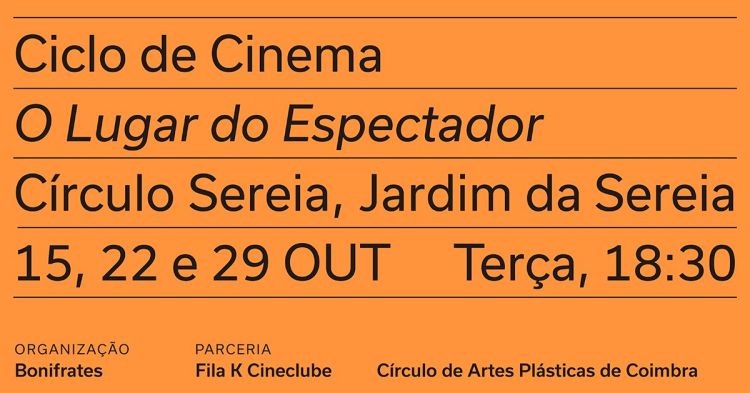 Ciclo de Cinema «O Lugar do Espectador», no Círculo Sereia