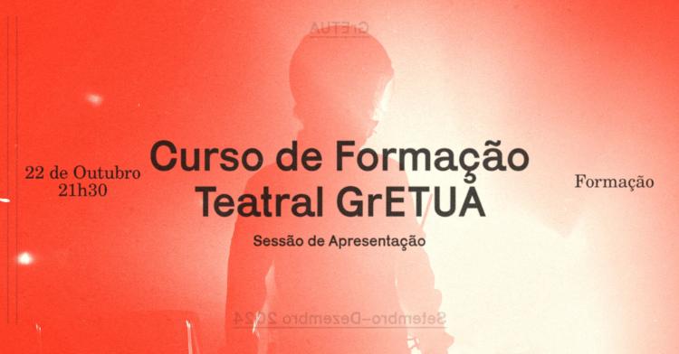 Sessão de apresentação | Curso de Formação Teatral GrETUA