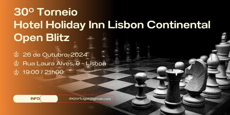 30º Torneio Hotel Holiday Inn Lisbon Continental - Open Blitz