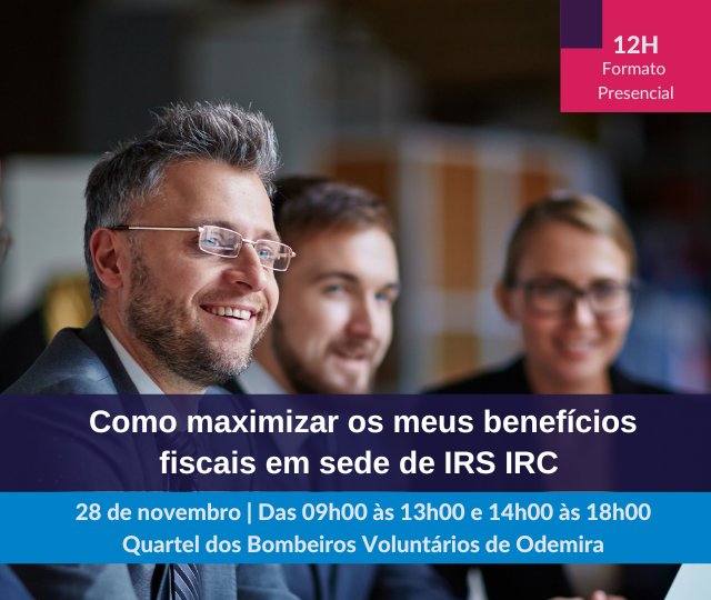 Formação ANJE - Como maximizar os meus benefícios fiscais em sede de IRS e IRC