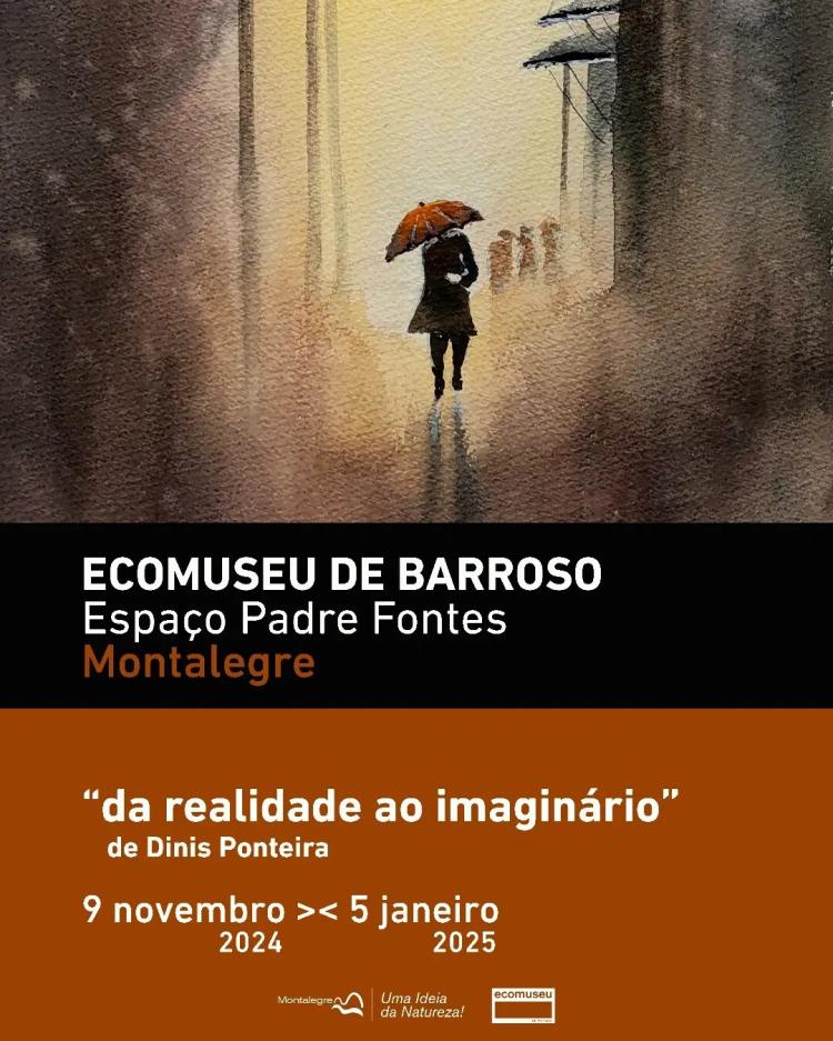 Montalegre (Ecomuseu) | Exposição - 'Da realidade ao imaginário'