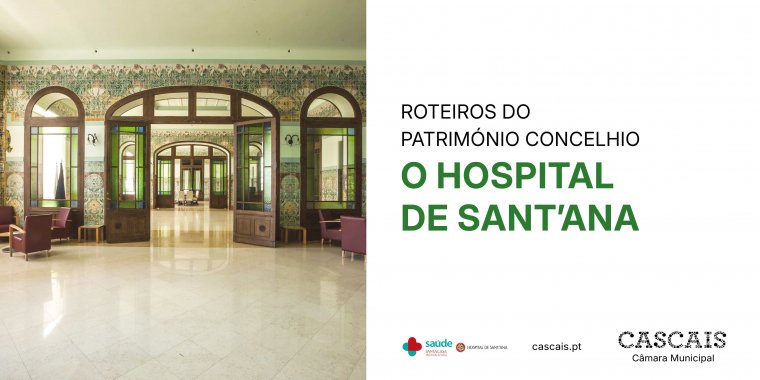 Roteiros do Património Concelhio | O Hospital de Sant'Ana