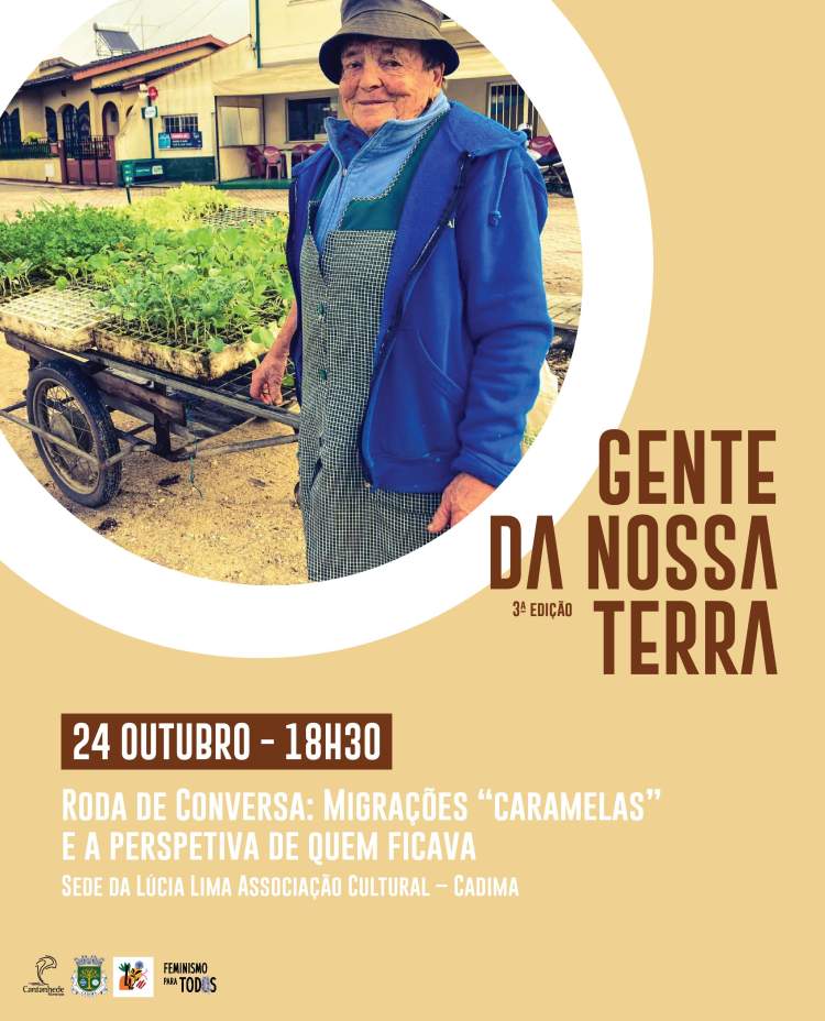 Gente da Nossa Terra - António Taboeira - Roda de Conversas: Migrações “caramelas” e a perspetiva de quem ficava