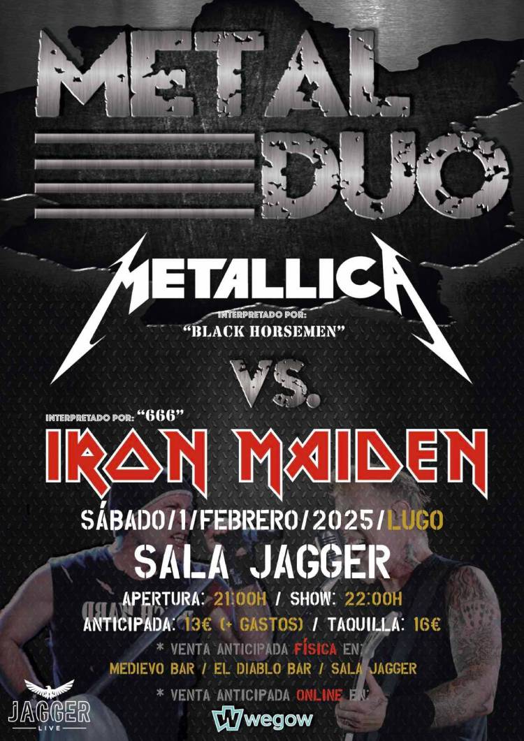 METAL DUO - Metallica Vs. Iron Maiden (Lugo)