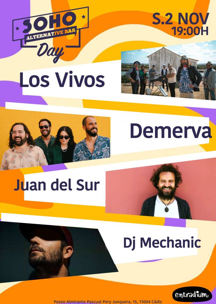 SOHO DAY / LOS VIVOS · DEMERVA · JUAN DEL SUR · DJ MECHANIC