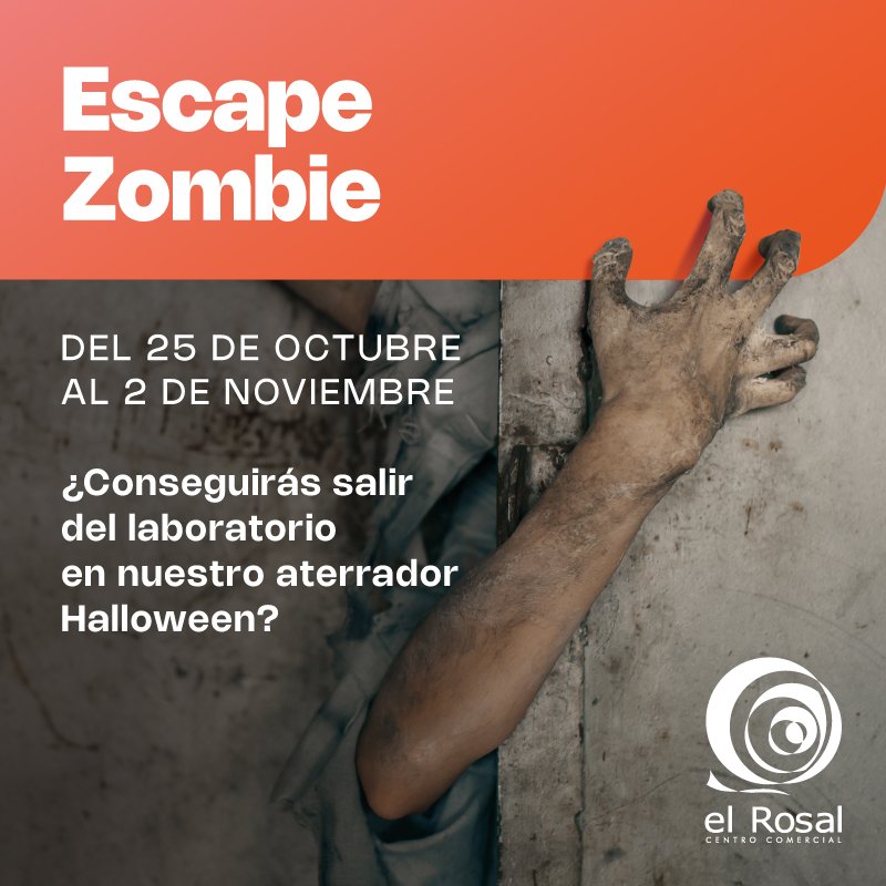 C.C. El Rosal. Escape Zombie. Un Halloween terroríficamente divertido.