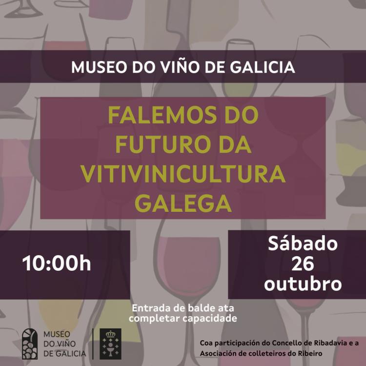 Falemos do futuro da vitivinicultura galega