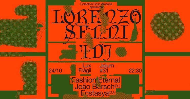 Jejum #31 - Lorenzo Senni, Fashion Eternal, TDJ, João Borsch, Ecstasya