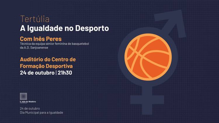 Tertúlia “A Igualdade no Desporto” | Dia Municipal para a Igualdade